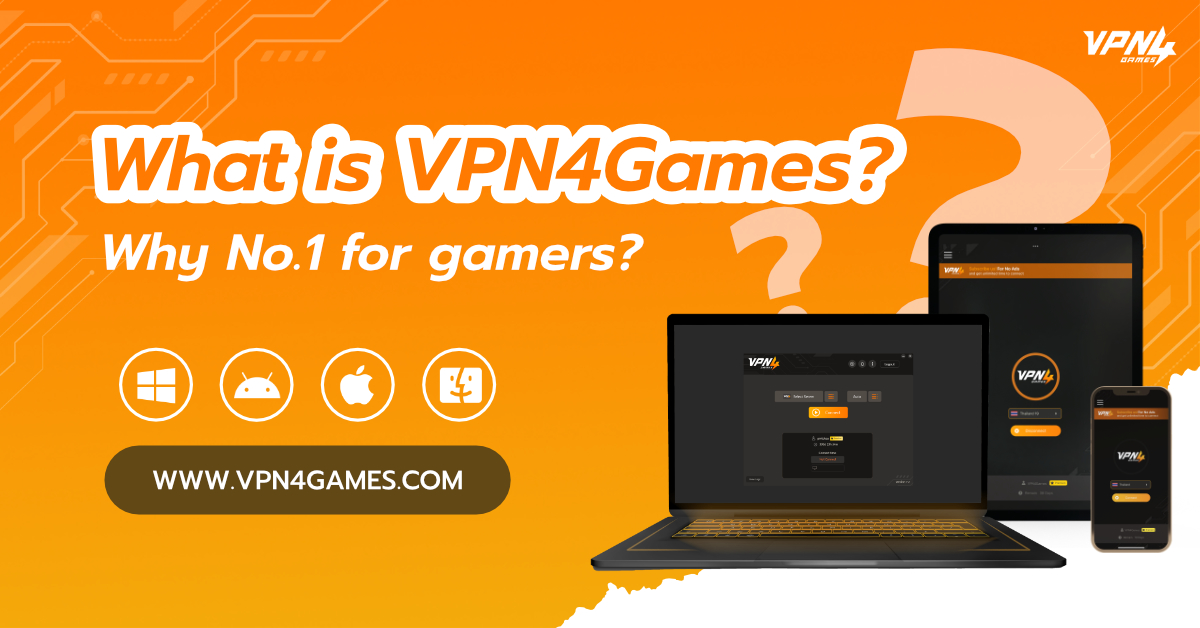What is VPN4Games ? Why No.1 for gamers ?