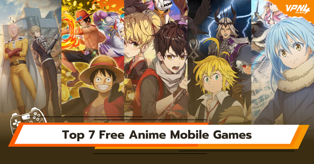 Top 7 Free Anime Mobile Games