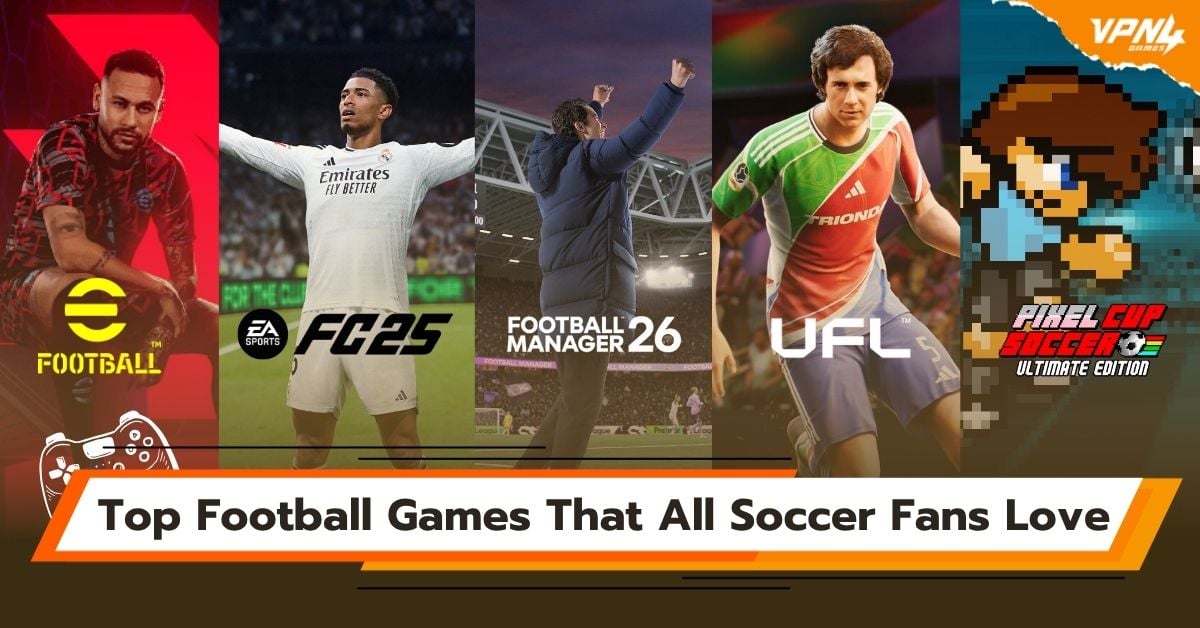 Top Football Games That All Soccer Fans Love