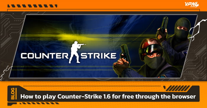 How to play Counter-Strike 1.6 for free through the browser