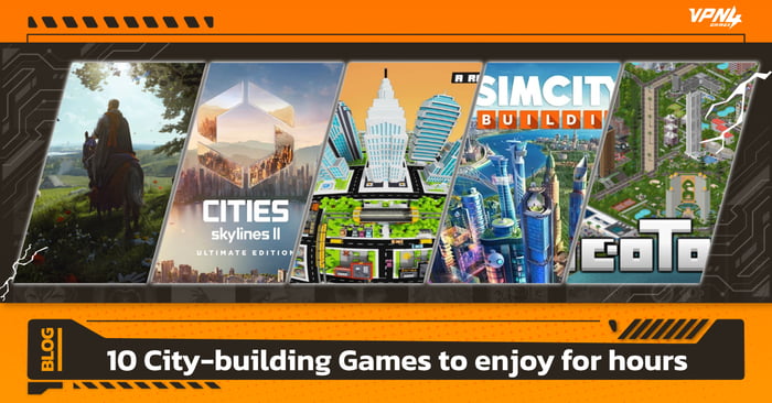 10 City-building Games to enjoy for hours